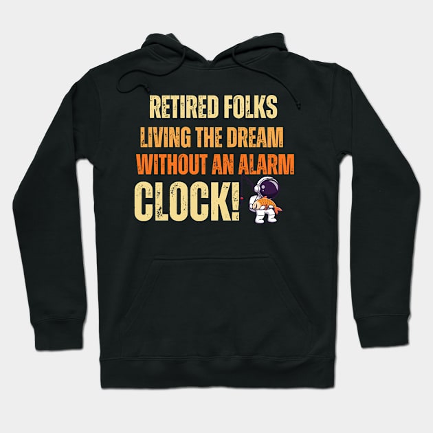 retired life Hoodie by hsayn.bara